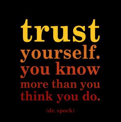 trust yourself knowledge